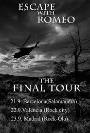 Escape With Romeo
the final tour